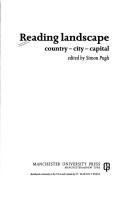 Reading landscape : country, city, capital / edited by Simon Pugh.