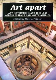 Art apart : art institutions and ideology across England and North America / edited by Marcia Pointon.