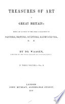 Waagen, Gustav Friedrich, 1794-1868.  Treasures of art in Great Britain :