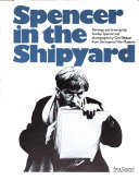  Spencer in the shipyard :