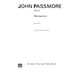 John Passmore, 1904-84 : retrospective, 19 Decmeber 1984-10 February 1985, Art Gallery of New South Wales, Sydney / Barry Pearce.