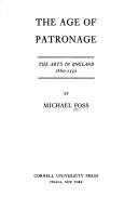 Foss, Michael.  The age of patronage :