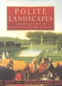 Polite landscapes : gardens and society in eighteenth-century England / Tom Williamson.