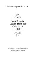 Letters from the Continent 1858 / John Ruskin ; edited by John Hayman.