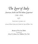 The Lure of Italy : American artists and the Italian experience, 1760-1914 / Theordore E. Stebbins, Jr., with essays by William H. Gerdts ... [et al.]