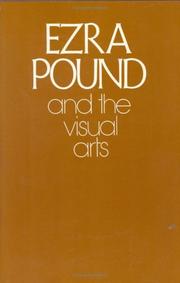 Ezra Pound and the visual arts / edited with an introd. by Harriet Zinnes.