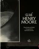 Levine, Gemma. With Henry Moore :