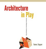 Architecture in play : intimations of modernism in architectural toys / Tamar Zinguer.