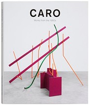 Caro, Anthony, 1924-2013, artist. Anthony Caro :