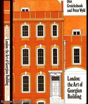 London, the art of Georgian building / by Dan Cruickshank and Peter Wyld.