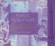 Cavanagh, Terry. Public sculpture of Liverpool /