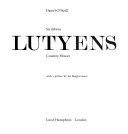 Sir Edwin Lutyens country houses / Daniel O'Neill ; with a preface by Sir Hugh Casson.