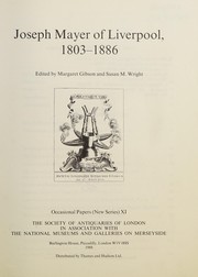  Joseph Mayer of Liverpool, 1803-1886 /