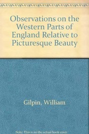 Gilpin, William, 1724-1804. Observations on the western parts of England.