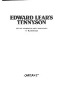 Edward Lear's Tennyson / with an introduction and commentaries by Ruth Pitman.