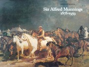 Alfred Munnings, 1878-1959 : a centenary tribute. An appreciation of the artist and a selection of his paintings / by Stanley Booth.