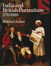 India and British portraiture, 1770-1825 / Mildred Archer.