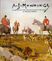 Sir Alfred Munnings, 1878-1959 : an appreciation of the artist and a selection of his paintings / by Stanley Booth.