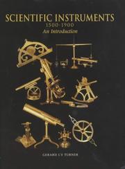 Scientific instruments, 1500-1900 : an introduction / Gerard L'E. Turner.