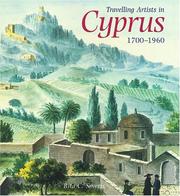 Travelling artists in Cyprus, 1700-1960 / Rita C. Severis.