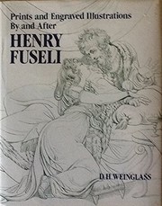 Weinglass, David H. Prints and engraved illustrations by and after Henry Fuseli :