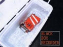 Black box recorder.