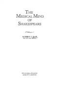 The medical mind of Shakespeare / Aubrey C. Kail.