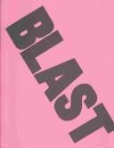 Blast 3 / edited by Seamus Cooney ; co-edited by Bradford Morrow, Bernard Lafourcade, and Hugh Kenner.