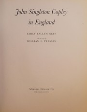 John Singleton Copley in England / Emily Ballew Neff ; with an essay by William L. Pressly.