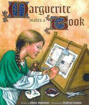 Robertson, Bruce, 1955-  Marguerite makes a book /