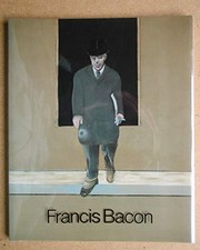 Francis Bacon, paintings of the eighties : May 7-July 31, 1987, Marlborough Gallery, Inc., New York.