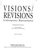 Visions, revisions : contemporary representation : [exhibition] 29 April-28 May 1988 / organized by Sam Hunter ; text by Sam Hunter with the assistance of Susannah Wolfson.