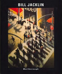 Bill Jacklin : New York City, the connected image : March 16-April 17, 1999.