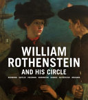 William Rothenstein and his circle / [edited by Sarah MacDougall].