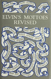 Elvin's Handbook of mottoes. Revised with supplement and index by R. Pinches. Based on the original edition of 1860 by C.N. Elvin.