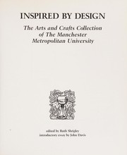 Inspired by design : the arts and crafts collection of the Manchester Metropolitan University / edited by Ruth Shrigley ; introductory essay by John Davis.