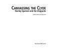 Canvassing the Clyde : Stanley Spencer and the shipyards / Andrew Patrizio and Frank Little.