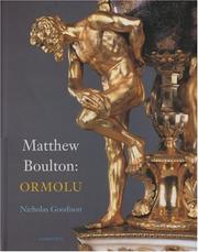 Matthew Boulton : ormolu / Nicholas Goodison.