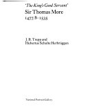 The king's good servant : Sir Thomas More, 1477/8-1535 / J. B. Trapp and Hubertus Schulte Herbrüggen.