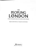 The Peopling of London : fifteen thousand years of settlement from overseas / edited by Nick Merriman ; foreword by Colin Holmes.