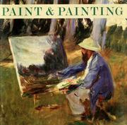 Paint & painting : an exhibition and working studio sponsored by Winsor & Newton to celebrate their 150th anniversary.