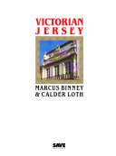 Victorian Jersey / Marcus Binney & Calder Loth.