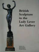 Lady Lever Art Gallery. British sculpture in the Lady Lever Art Gallery /