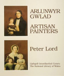 Lord, Peter, 1948- Arlunwyr gwlad =