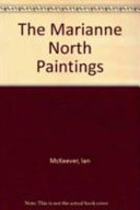 Ian McKeever : the Marianne North paintings : Matt's Gallery, London.