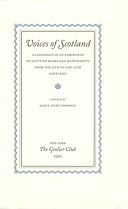 Voices of Scotland : a catalogue of an exhibition of Scottish books and manuscripts from the 15th to the 20th centuries / curated by Janet Saint Germain.