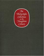 Harvard College Library. Dept. of Printing and Graphic Arts. A catalogue of an exhibition of the Philip Hofer bequest /
