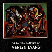 The political paintings of Merlyn Evans, 1930-1950.