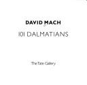 David Mach : 101 Dalmatians.