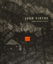 Virtue, John, 1947- John Virtue :